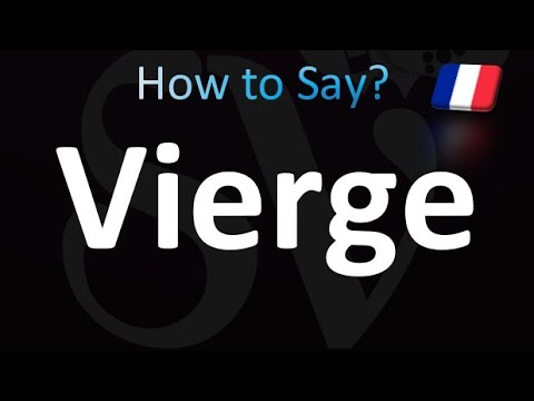 How to Pronounce Vierge (Virgin) in French