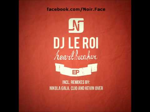 DJ Le Roi - Heartbreaker [Original Mix] - Noir Music