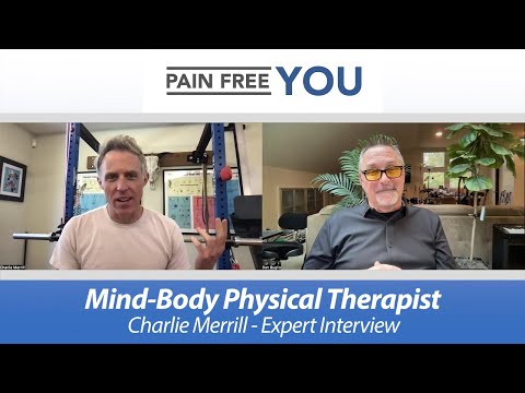 A Mind Body Physical Therapist - Expert Interview with Charlie Merrill