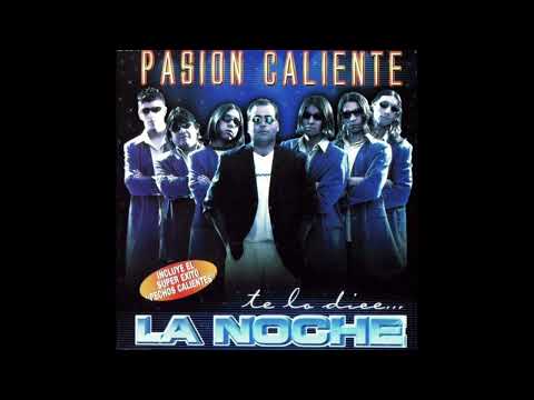 La Noche - Pasión Caliente Albúm COMPLETO 🇨🇱