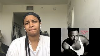 Johnny Gill / Giving my all to you / Reaction