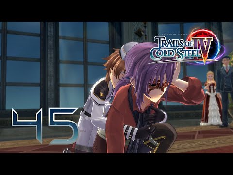 Let's Play - Trails of Cold Steel 4 - Episode 45 - A Warm Reunion