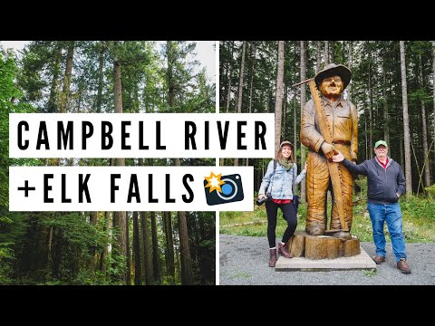 探訪坎貝爾河，不列顛哥倫比亞省 + 徒步旅行 - 溫哥華島，不列顛哥倫比亞省 (Visiting CAMPBELL RIVER, BC + Hiking in ELK FALLS | Vancouver Island, British Columbia)