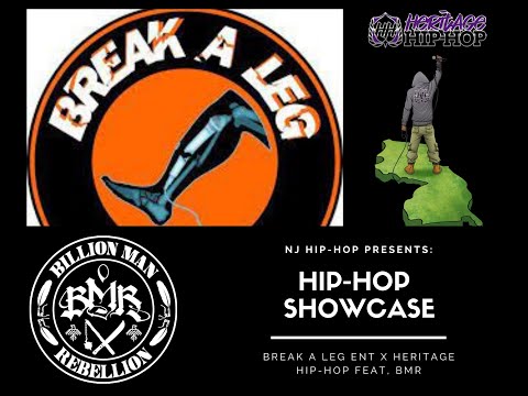 Heritage Hip Hop X Break A Leg Ent  Featuring CF of Billion Man Rebellion
