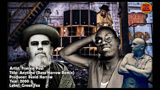 Frankie Paul - Anytime - David Harrow RMX (2000 - David Harrow)