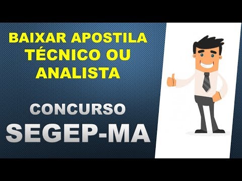 BAIXAR APOSTILAS Concurso SEGEP-MA (Técnico e Analista)