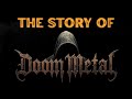 The Story Of Doom Metal