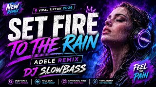 Download lagu DJ SLOWBASS – Set Fire to the Rain (Adele Remix)🔥 | Deep Bass & Emotional Remix 2026 mp3