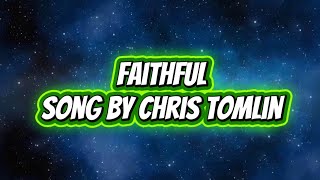 Faithful -Song by Chris Tomlin (Karaoke)