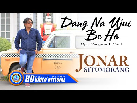 Jonar Situmorang - DANG NA UJUI BE HO | Lagu Paling Baper (Official Music Video) [HD]