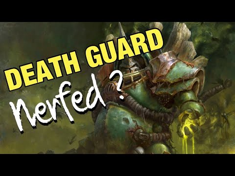 Death Guard got Nerfed ?