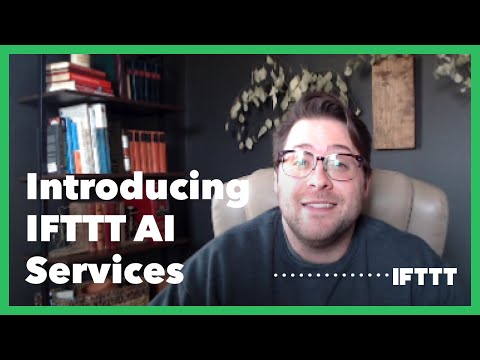 Introducing IFTTT AI Services: Automate AI with IFTTT
