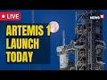 NASA Artemis 1 LIVE NASA Today NASA Artemis Launch Today NASA Moon Rocket English News Live
