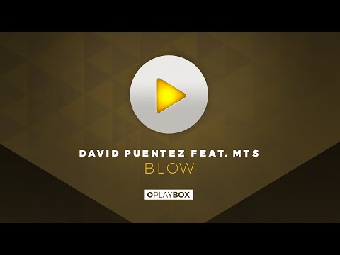 David Puentez feat. MTS - Blow | OUT NOW