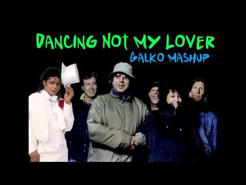 GALKO MASHUP - Dancing Not My Lover [Minimal Compact Vs Michael Jackson]