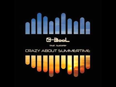 C BooL feat  Isabelle   Crazy About Summertime