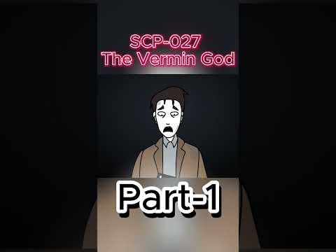SCP-027 The Vermin God Part 1  #scp   #scpfoundation   #scpshorts   #scpanimation  #scp027 #scp27