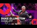 Harlem | Duke Ellington | Sounds of the Harlem Renaissance