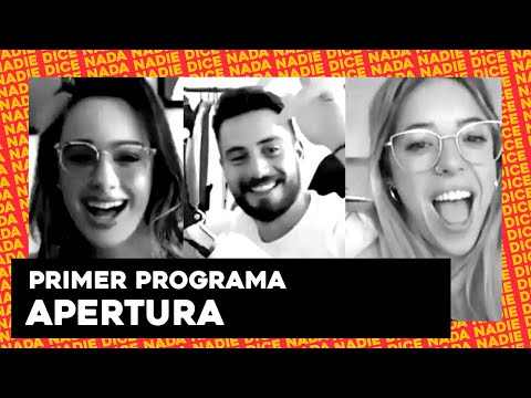 APERTURA | PRIMER PROGRAMA #YETEADO Y EL CONCEPTO DE #NADIEDICENADA