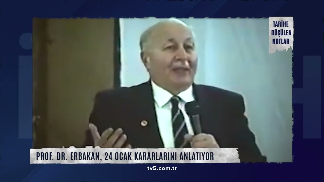 011 Tarihe Düşülen Notlar | Prof. Dr. Necmettin Erbakan 24 Ocak kararlarını anlatıyor