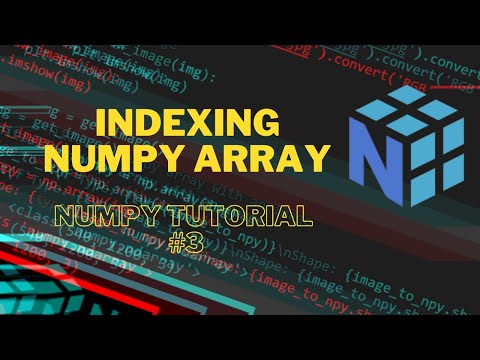 Numpy Python Tutorial 3 Indexing