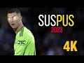 Cristiano Ronaldo - Suspus (Ceza) • 2023 • Skills & Goals • 4K