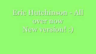 Eric Hutchinson-All over now   new version