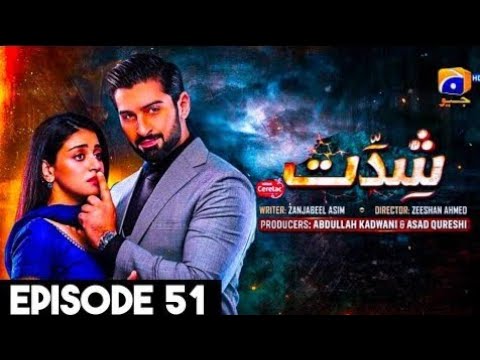 Shiddat Drama episode 51 promo review//Episode 51 of shiddat Drama promo review