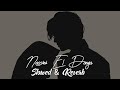 Nassini El Donya - Female Version - Slowed & Reverb