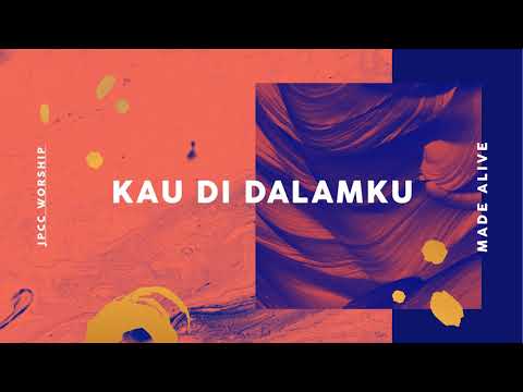 'Kau Di Dalamku (Official Audio) - JPCC Worship