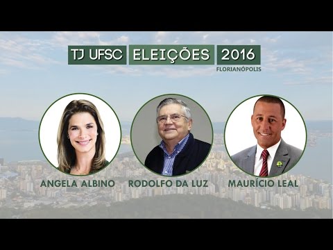 TJ UFSC 28/09/16 - Eleições 2016 - Angela Albino / Rodolfo Pinto da Luz / Maurício Leal