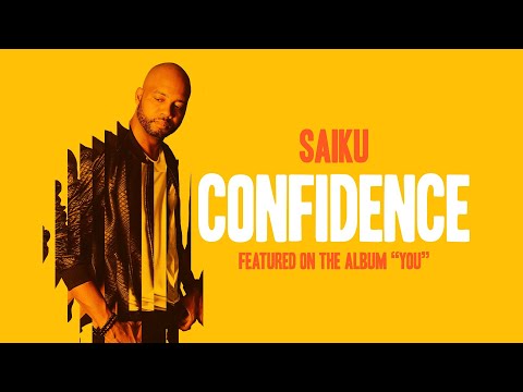 Saiku - Confidence (The Official Lyric Video)