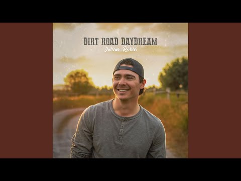 Dirt Road Daydream - Julian Robia