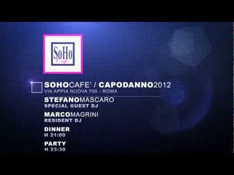 CAPODANNO 2012 LIMITED EDITION @ SoHo cafè - Roma