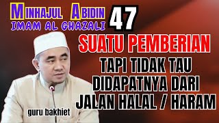 Download lagu Minhajul Abidin suatu pemberian cara mendapatkannya tak tahu halal / haram   . guru bakhiet mp3