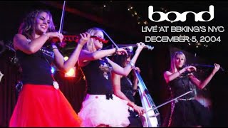 Download lagu 17 - BOND - 'Medley - Quixote/Fuego/Viva' Live in New York (December 5th, 2004) mp3