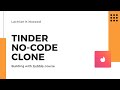 How To Build A Tinder Clone With No-Code Using Bubble