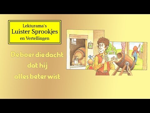 De boer die dacht dat hij alles beter wist - Lekturama Luister Sprookjes