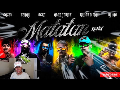 REACCIONANDO A Kaleb Di Masi, ECKO, Cazzu, Feat. Brray, Alan Gomez, DJ TAO - Matatan