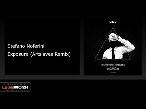 Stefano Noferini - Exposure (Artslaves Remix)