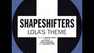 Shapeshifters - Lola's Theme (Eric Prydz Mix)