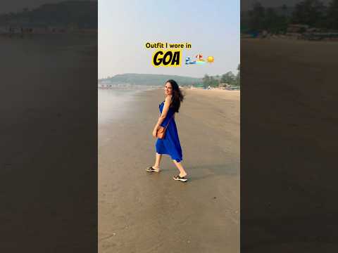 What I wore in Goa 🌊🏖️☀️ #trending #travel #viral #shorts #outfit #beach #goa
