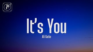 Ali Gatie - It's You