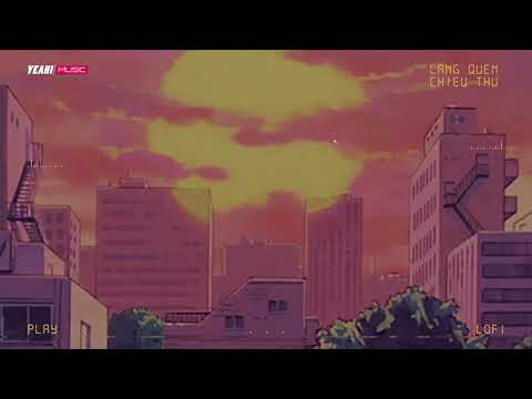 lãng quên chiều thu / lofi Việt chill buồn / lofi chill nhẹ nhàng ♡