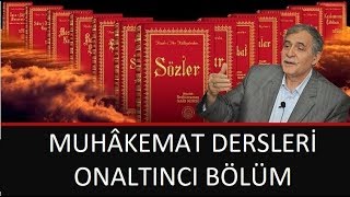Prof. Dr. Şener Dilek - Muhâkemat - 16 - Temhid, Şu Gelen Uzun Mukaddemeden Usanma