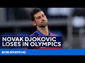 Novak Djokovic Fails to Capture the Golden Slam, Loses in the Olympics | CBS Sports HQ