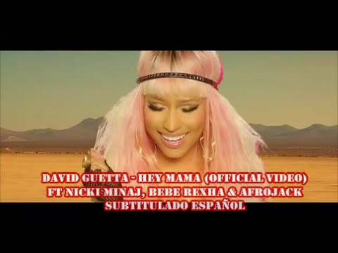 David Guetta - Hey Mama (Official Video) ft Nicki Minaj, Bebe Rexha & Afrojack  SUBTITULADO ESPAÑOL