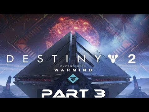 Destiny 2: Warmind Walkthrough Part 3 Incursion