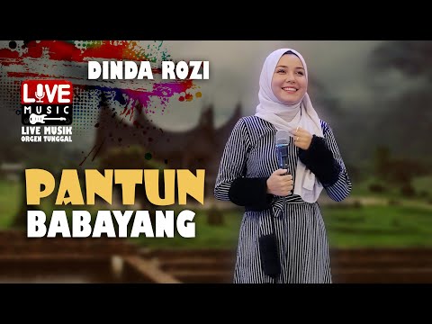 Pantun Babayang - Dinda Rori - Live Musik Orgen Tungga |🎤 Cover Live Musik 🎹|| 🔴Live 🔥