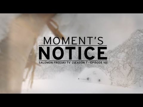 Salomon Freeski TV: Moments Notice - Season 7, Episode 10